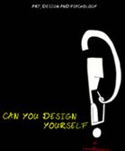 Can You Design Yourself?